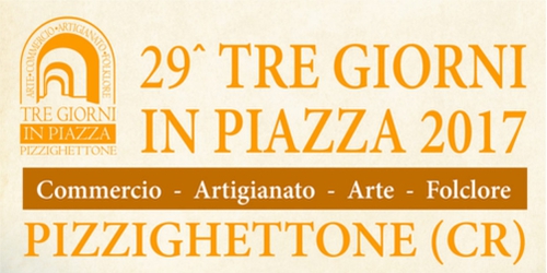 Tre giorni in piazza Pizzighettone
